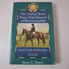 United States Pony Club Manual Of Horsemanship Susan E Harris Howell PB 1994