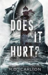 Does It Hurt – Paperback By Carlton, H D – GOOD