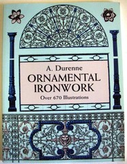 Ornamental Ironwork: Over 670 Illustrations (Dover Pictorial Archive)