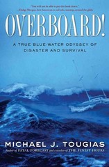 Overboard!: A True Blue-water Odyssey of Disaster and Survival