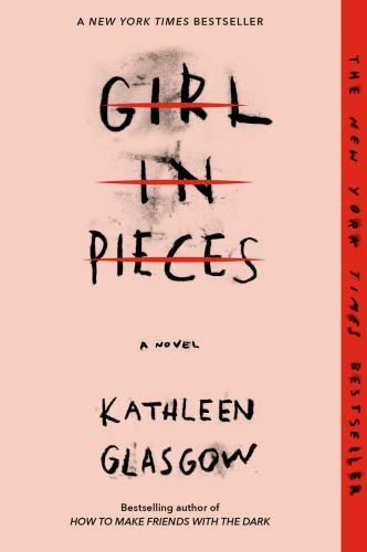 Girl in Pieces – paperback, Kathleen Glasgow, 1101934743