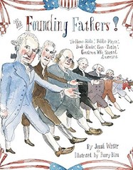 The Founding Fathers: Those Horse-Ridin, Fiddle-Playin, Book-Read – VERY GOOD