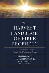 The Harvest Handbook of Bible Prophecy: A Comprehensive Survey from the Worl…