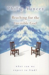 Reaching for the Invisible God – hardcover Yancey, Philip