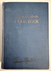 Vintage Physical Culture Cook Book Recipes by Bernarr Macfadden 1926 HC