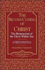The Second Coming of Christ: The Resurrection of the Christ Within You (Self-R..