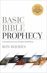 Basic Bible Prophecy : Essential Facts Every Christian Should Know by Ron…