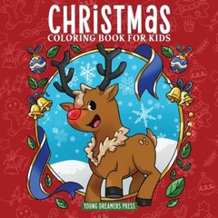 Christmas Coloring Book For Kids: Christmas Book For Children Ages 4-8, 9-1…
