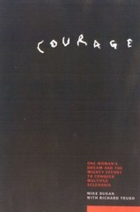 Courage : One Woman’s Dream and the Mighty Effort to Conquer Muli