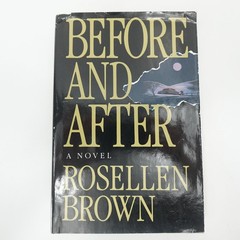 Before and After Rosellen Brown 1992 First Edition Novel Farrar Straus Giroux