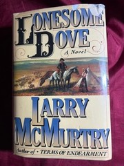 McMurtry, Larry. – Lonesome Dove. A Novel. 1st ed, 14th printing.