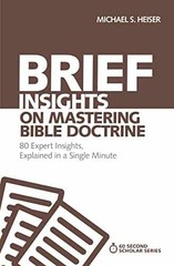 Brief Insights on Mastering Bible – Paperback, by Heiser Michael S. – Very Good