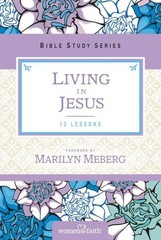 Living in Jesus, Paperback by Kinde, Christa; Meberg, Marilyn (FRW), Like New…