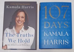 Kamala Harris, 107 Days + The Truths We Hold (LOT of 2 NEW hardcovers)