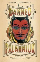 Damned – Paperback By Palahniuk, Chuck – GOOD