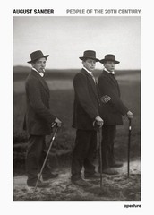 AUGUST SANDER: PEOPLE OF THE 20TH CENTURY: A CULTURAL WORK IN PHOTOGRAPHS