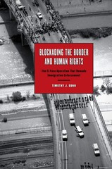 Blockading the Border and Human Rights: The El Paso Operation that Remade Im…