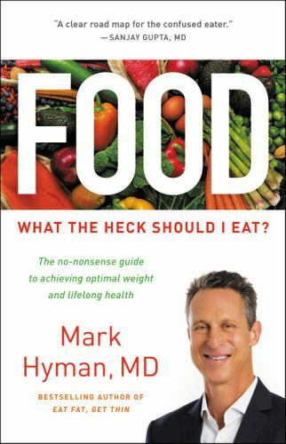 Food: What the Heck Should I Eat?; The Dr.- 0316338869, hardcover, Mark Hyman MD