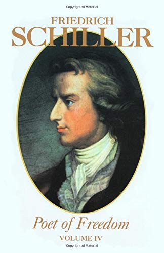 FRIEDRICH SCHILLER POET OF FREEDOM VOLUME IV By Marianna Wertz **BRAND NEW**