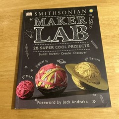 Maker Lab: 28 Super Cool Projects: Build * Invent * Create * Discover – GOOD