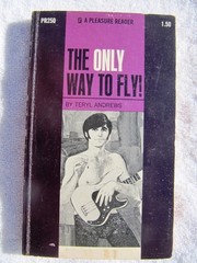 THOM RACINA 1970 GAY PULP Fiction THE ONLY WAY TO FLY Pleasure Reader Andrews