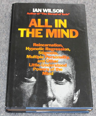 All in the Mind by Ian Wilson (1982 HC) Paranormal, Psi, ESP, Stigmata, Hypnosis