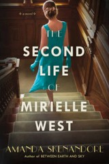The Second Life of Mirielle West: A Haunting Historical Novel Perfect for – GOOD