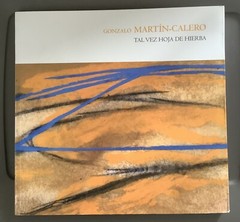 Gonzalo Martin-alero Tal Vez Hoja De Hierba (PB, 2004) ENGLISH & SPANISH VG