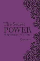 The Secret Power of Speaking God’s Word