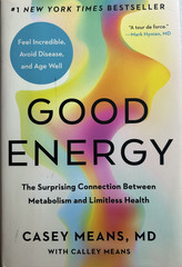 Good Energy: The Surprising Connection Between Metabolism and… BRAND NEW