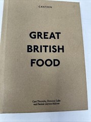 Great British Food Cookbook Canteen Ebury Press By Titcombe Lake Clayton-Malone