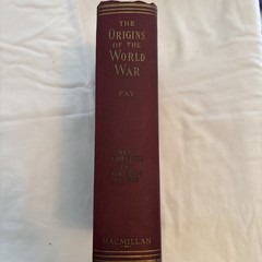 RARE 1934 The Origins of The World War Sidney Bradshaw Fay