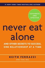 Never Eat Alone ~ Tahl Raz ~ 9780553418767