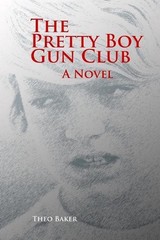 The Pretty Boy Gun Club by Theo Baker (English) Paperback Book