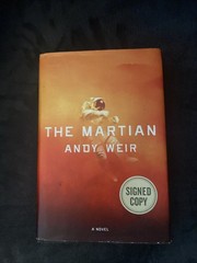Signed copy of “The Martian” by Andy Weir, 1st edition