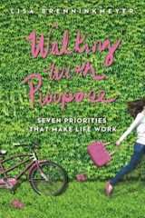 Walking with Purpose: Seven Priorities That Make Life Work – Paperback – GOOD