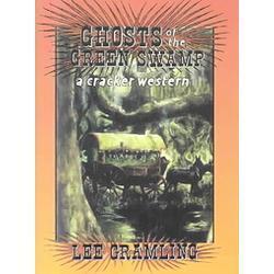 Ghosts of the Green Swamp (Cracker Western) by Lee Gramling; Jon Wilson
