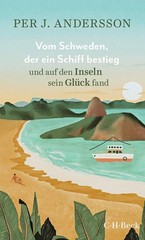 Vom Schweden, der ein Schiff bestieg und auf den Inseln sein Glück fand Per …
