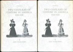 Two Centuries of Costume in America 1620-1820 by Alice Morse Earle 2 Vol. Set HC