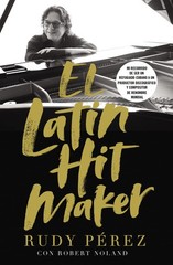 El Latin Hit Maker: Mi recorrido de ser un refugiado cubano a un productor d…