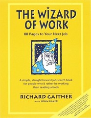 Wizard of Work: 88 Pages to Your Next Job – paperback Gaither, Richard