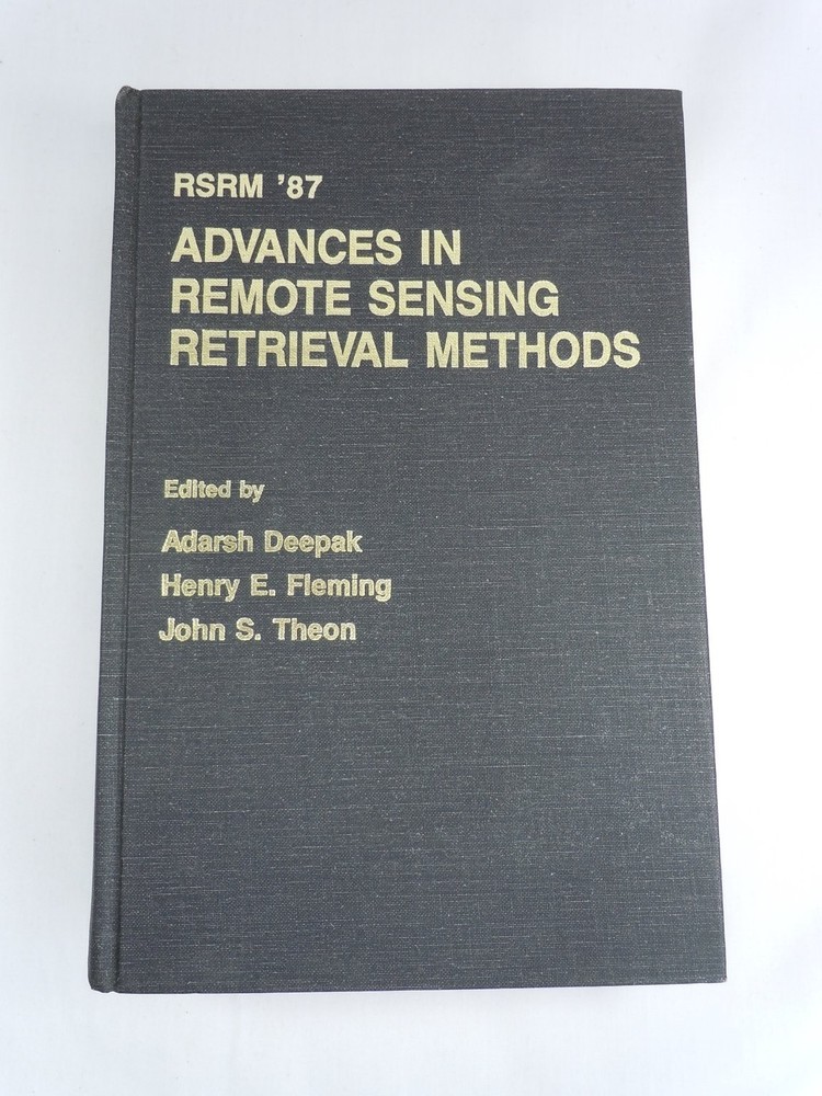 Advances in Remote Sensing Retrieval Methods Deepak Fleming Theon 1989