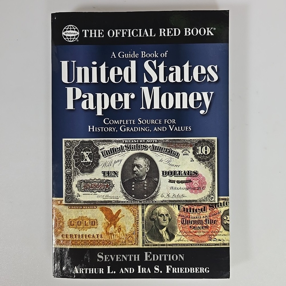 Guide Book of United States Paper Money by Arthur L. Friedberg