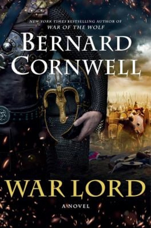 War Lord : A Novel Hardcover Bernard Cornwell
