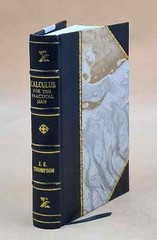 Calculus For The Practical Man 1931 by J. E. Thompson [LEATHER BOUND]
