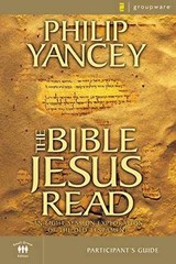 The Bible Jesus Read Participant’s – Paperback, by Yancey Philip – Very Good