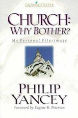 Church: Why Bother? – 0310202000, hardcover, Philip Yancey