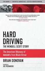 Hard Driving: The Wendell Scott Story (Truth to Power) by Brian Donovan