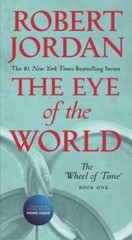 The Eye of the World: Book One of ‘The Wheel of Time’ By Jordan, Robert – GOOD