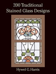 390 Traditional Stained Glass Designs (Dover Crafts: Stained Glass)